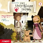 Pochette Der kleine Ritter Trenk 1: Aufbruch in der Nacht / Der Ferkeltrick / Überfall auf die Burg