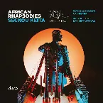 Pochette African Rhapsodies (A Work for Kora & Symphonic Orchestra)