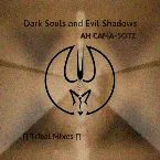 Pochette Dark Souls and Evil Shadows