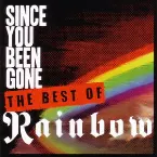 Pochette Since You Been Gone: The Best of Rainbow
