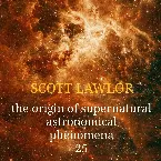 Pochette The Origin of Supernatural Astronomical Phenomena 25