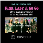 Pochette Pink Lady a Go Go : Live in Lisbon 2022