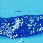 Pochette Placebo Sessions 1971-1974