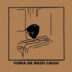 Pochette Furia de Buzo Ciego