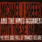 Pochette With These Hands: The Rise and Fall of Francis Delaney