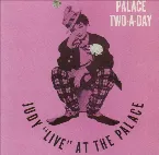Pochette Palace Two-A-Day - Judy "Live" at the Palace