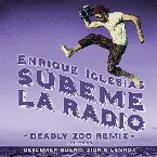 Pochette Súbeme la radio (Deadly Zoo remix)