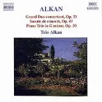 Pochette Grand Duo concertant, op. 21 / Sonate de concert, op. 47 / Piano Trio in G minor, op. 30