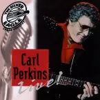 Pochette Carl Perkins Live! (Silver Eagle Cross Country Presents)