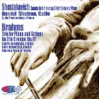 Pochette Shostakovich : Sonata in D minor op.40 for Cello and Piano, Brahms : Trio for Piano and Strings No 2 in C major, Op. 87