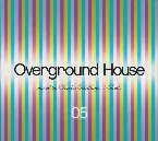 Pochette Overground House 05