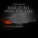 Pochette Kick It All Into the Fire