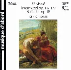 Pochette Intermezzi, op. 116-119 / Ballades, op. 10