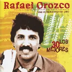 Pochette Los 30 mejores de Rafael Orozco con el Binomio de Oro