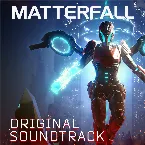 Pochette Matterfall Original Soundtrack