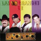 Pochette Las 30 grandes de Bronco