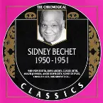 Pochette The Chronological Classics: Sidney Bechet 1950-1951