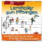 Pochette Die 30 besten Lernlieder zum Mitsingen – Kindererziehung mit Musik