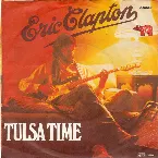 Pochette Tulsa Time / If I Don’t Be There by the Morning