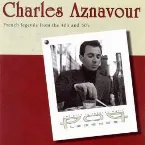 Pochette Charles Aznavour : French Legends From the 40’s and 50’s