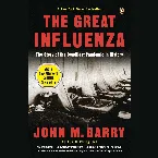 Pochette The Great Influenza: The Epic Story of the Deadliest Plague in History