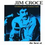Pochette Stories & Characters: Best of Jim Croce
