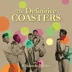 Pochette The Definitive Coasters (A Sides & B Sides)