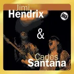 Pochette Jimi Hendrix & Carlos Santana