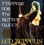 Pochette 1973-05-19: Tympani for the Butter Queen: Tarrant County Convention Centre, Fort Worth, TX, USA