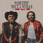Pochette Somethin’ ‘Bout A Woman