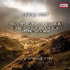 Pochette Grandes études de Paganini / Transcendental Etudes / After Paganini