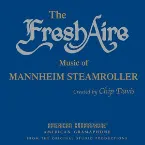 Pochette The Fresh Aire Music of Mannheim Steamroller