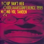 Pochette Mond vol tanden: Oudejaarsconference 1999