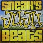 Pochette Sneak's JuJu Beats