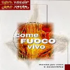 Pochette Come fuoco vivo