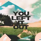 Pochette You Left It Out