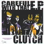 Pochette Careful With That EP...