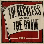 Pochette The Reckless and the Brave