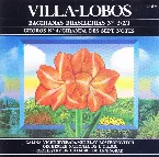 Pochette Bachianas Brasileiras n° 5/2/1 / Choros n° 4 / Ciranda des sept notes
