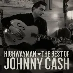 Pochette Highwayman: The Best of Johnny Cash
