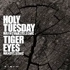 Pochette Holy Tuesday / Tiger Eyes