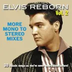 Pochette Elvis Reborn Vol. 2: More Mono to Stereo Mixes