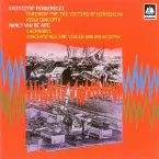 Pochette Penderecki: Threnody for the Victims of Hiroshima / Viola Concerto / van de Vate: Chernobyl / Concerto no. 1 for Violin and Orchestra