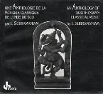 Pochette Une anthologie de la musique classique de l'Inde du Sud