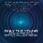 Pochette Only the Young (Steve Perry & Bryce Miller remix)