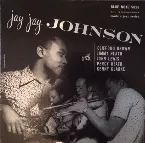 Pochette Jay Jay Johnson with Clifford Brown, Jimmy Heath, John Lewis, Percy Heath, Kenny Clarke