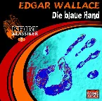 Pochette Krimi Klassiker 3: Edgar Wallace – Die blaue Hand