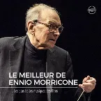 Pochette Le Meilleur de Ennio Morricone - Les Plus Belles Musiques de Films