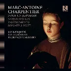 Pochette Charpentier: Pour un reposoir, Noëls sur les instruments & Sonate à huit