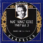 Pochette The Chronological Classics: Nat "King" Cole 1947, Volume 3